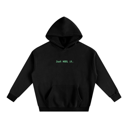 Just HODL it Hoodie