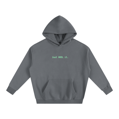 Just HODL it Hoodie