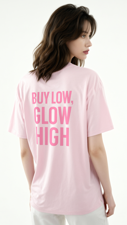 Buy Low Glow High T-Shirt